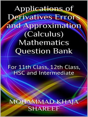 cover image of Applications of Derivatives Errors and Approximation (Calculus) Mathematics Question Bank